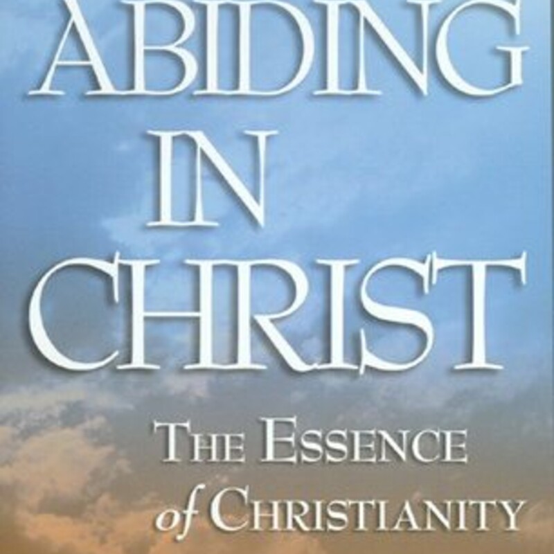 Abiding In Christ