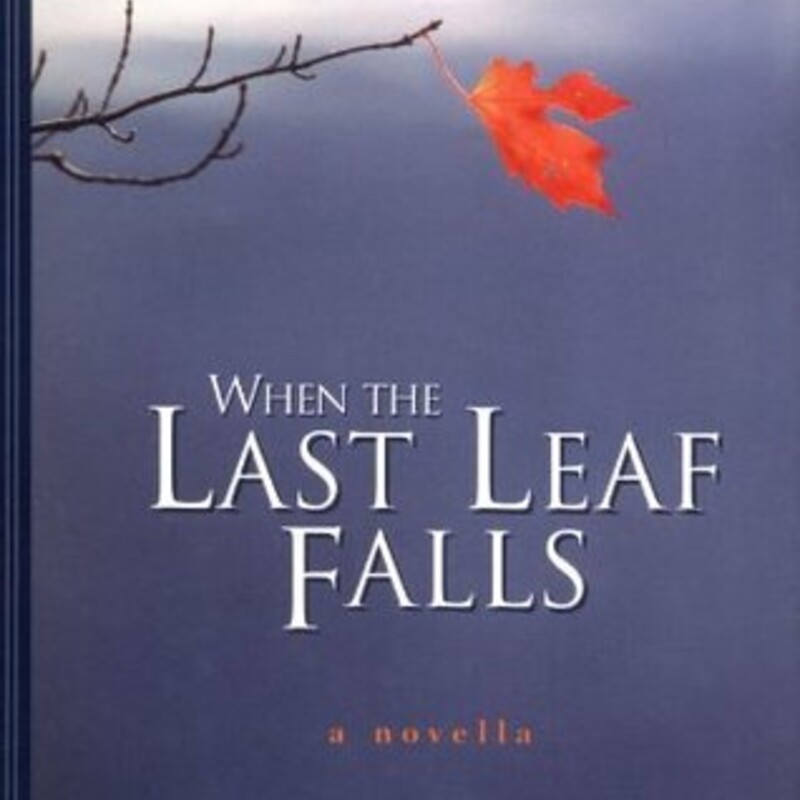 When The Last Leaf Falls
