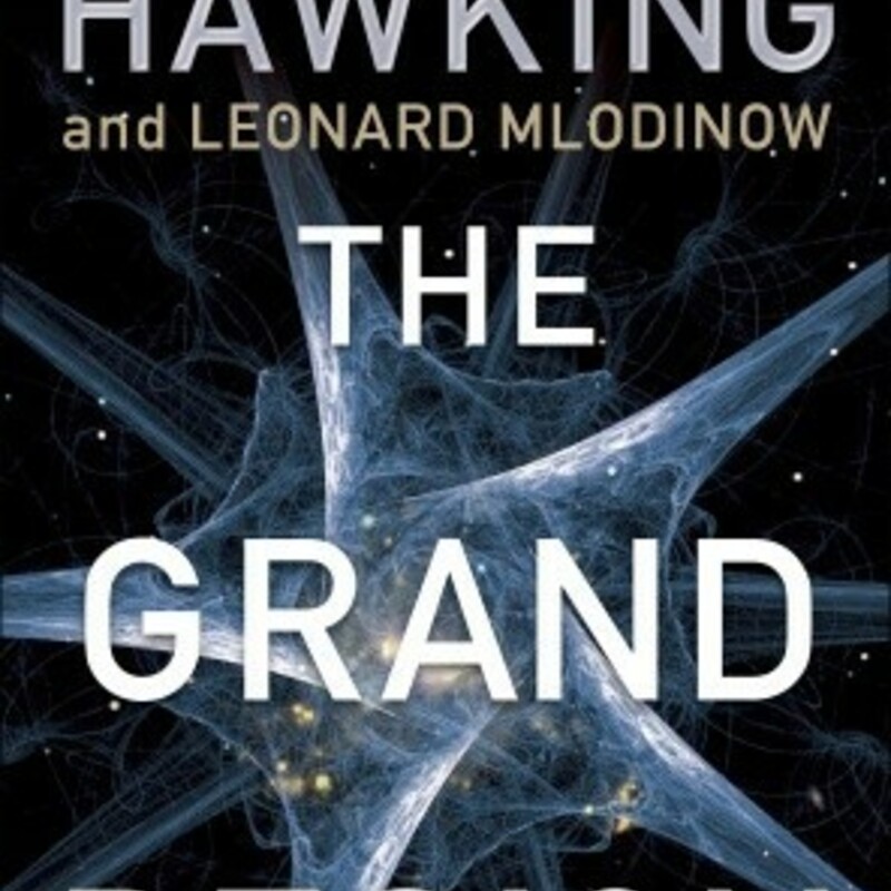 CD

The Grand Design
by Stephen Hawking, Leonard Mlodinow

THE FIRST MAJOR WORK IN NEARLY A DECADE BY ONE OF THE WORLD’S GREAT THINKERS—A MARVELOUSLY CONCISE BOOK WITH NEW ANSWERS TO THE ULTIMATE QUESTIONS OF LIFE

When and how did the universe begin? Why are we here? Why is there something rather than nothing? What is the nature of reality? Why are the laws of nature so finely tuned as to allow for the existence of beings like ourselves? And, finally, is the apparent “grand design” of our universe evidence of a benevolent creator who set things in motion—or does science offer another explanation?

The most fundamental questions about the origins of the universe and of life itself, once the province of philosophy, now occupy the territory where scientists, philosophers, and theologians meet—if only to disagree. In their new book, Stephen Hawking and Leonard Mlodinow present the most recent scientific thinking about the mysteries of the universe, in nontechnical language marked by both brilliance and simplicity.

In The Grand Design they explain that according to quantum theory, the cosmos does not have just a single existence or history, but rather that every possible history of the universe exists simultaneously. When applied to the universe as a whole, this idea calls into question the very notion of cause and effect. But the “top-down” approach to cosmology that Hawking and

Mlodinow describe would say that the fact that the past takes no definite form means that we create history by observing it, rather than that history creates us. The authors further explain that we ourselves are the product of quantum fluctuations in the very early universe, and show how quantum theory predicts the “multiverse”—the idea that ours is just one of many universes that appeared spontaneously out of nothing, each with different laws of nature.

Along the way Hawking and Mlodinow question the conventional concept of reality, posing a “model-dependent” theory of reality as the best we can hope to find. And they conclude with a riveting assessment of M-theory, an explanation of the laws governing us and our universe that is currently the only viable candidate for a complete “theory of everything.” If confirmed, they write, it will be the unified theory that Einstein was looking for, and the ultimate triumph of human reason.

A succinct, startling, and lavishly illustrated guide to discoveries that are altering our understanding and threatening some of our most cherished belief systems, The Grand Design is a book that will inform—and provoke—like no other.'