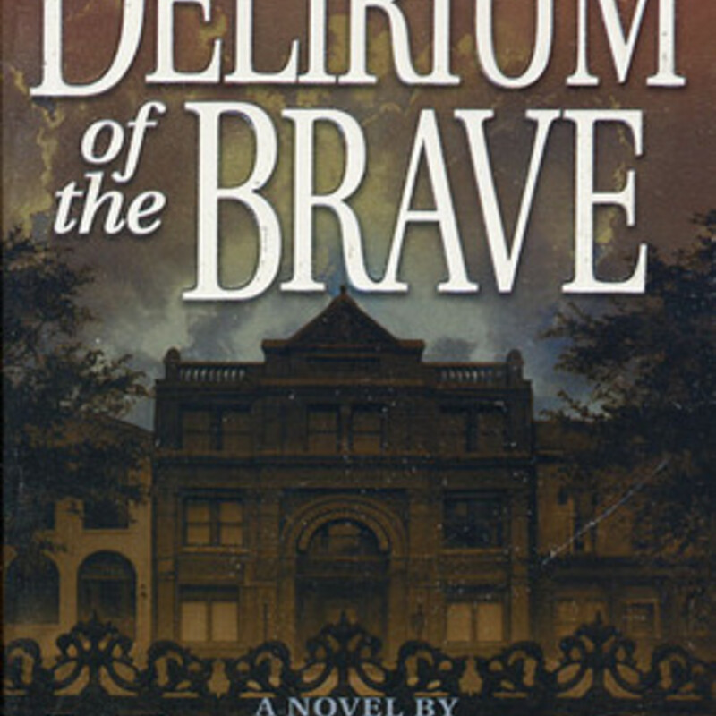 Delirium Of The Brave