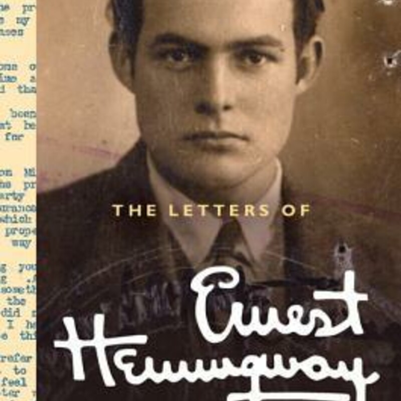 The Letters Of Ernest Hem