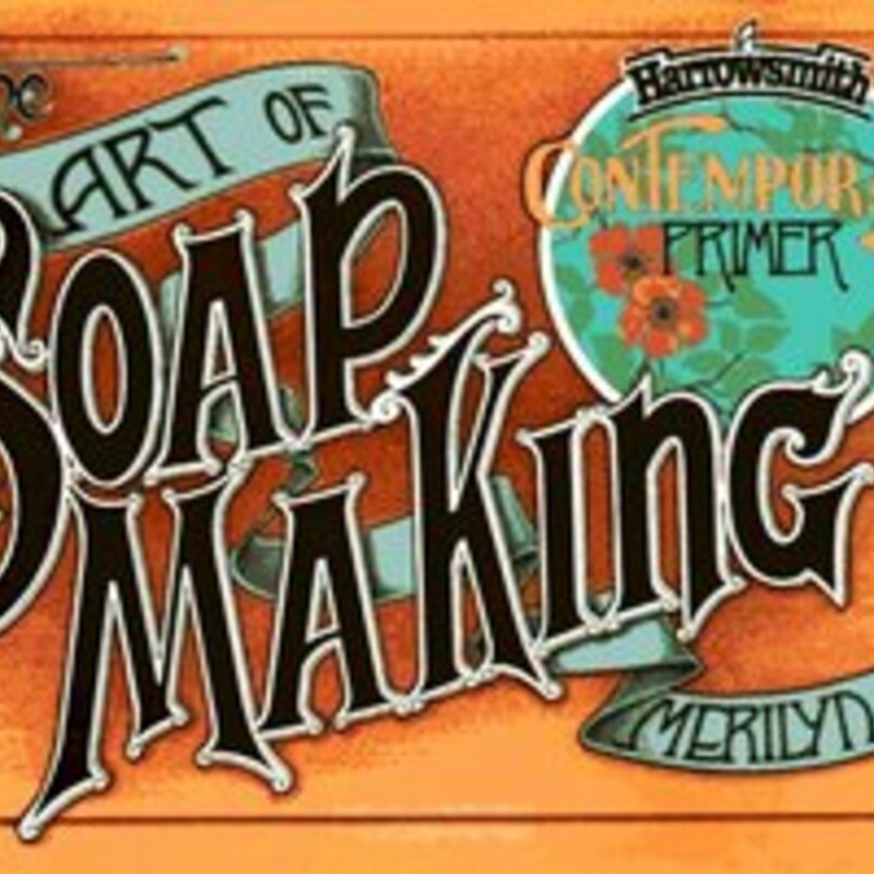 The Art Of Soap Making