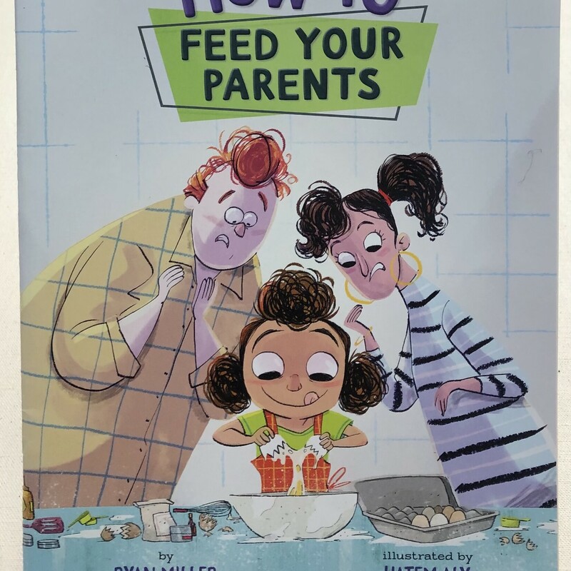 How To Feed Your Parents, Multi, Size: Paperback