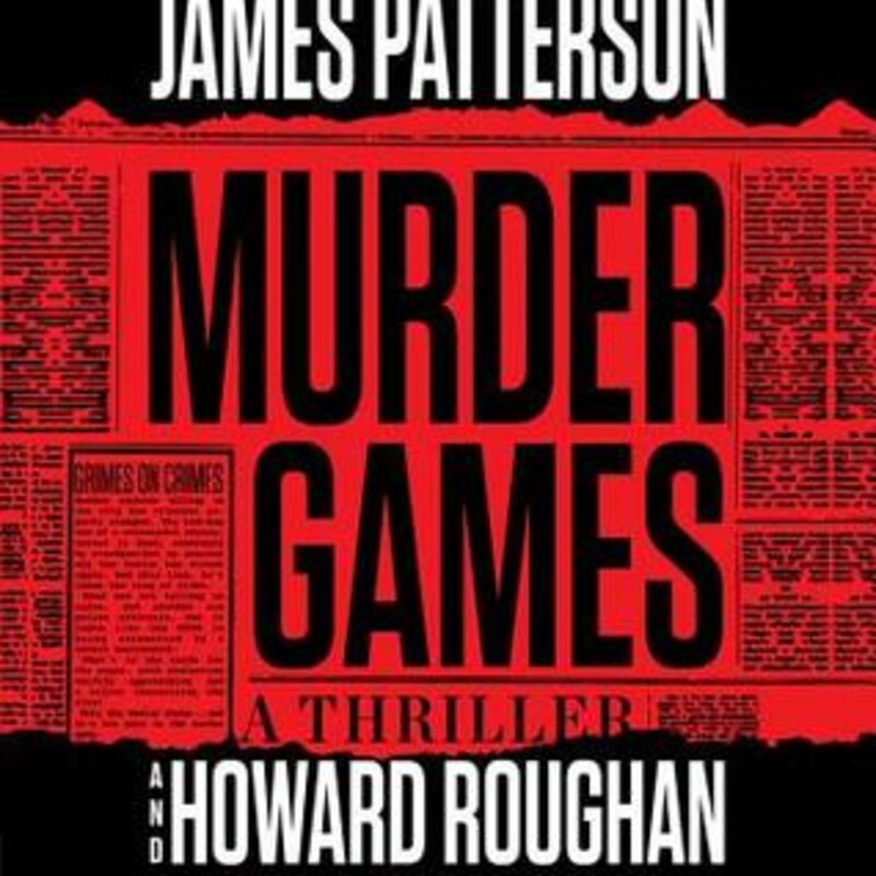 Audio
Murder Games
(Instinct #1)
by James Patterson (Goodreads Author), Howard Roughan

The life Dr. Dylan Reinhart saves may be his own

Dr. Dylan Reinhart wrote the book on criminal behavior. Literally--he's a renowned, bestselling Ivy League expert on the subject. When a copy of his book turns up at a gruesome murder scene--along with a threatening message from the killer--it looks like someone has been taking notes.

Elizabeth Needham is the headstrong and brilliant NYPD Detective in charge of the case who recruits Dylan to help investigate another souvenir left at the scene--a playing card. Another murder, another card--and now Dylan suspects that the cards aren't a signature, they're a deadly hint--pointing directly toward the next victim.

As tabloid headlines about the killer known as \"The Dealer\" scream from newstands, New York City descends into panic. With the cops at a loss, it's up to Dylan to hunt down a serial killer unlike any the city has ever seen. Only someone with Dylan's expertise can hope to go inside the mind of a criminal and convince The Dealer to lay down his cards. But after thinking like a criminal--could Dylan become one?

A heart-pounding novel of suspense more shocking than any tabloid true crime story, Murder Games introduces the next unforgettable character from the imagination of James Patterson, the world's #1 bestselling author.