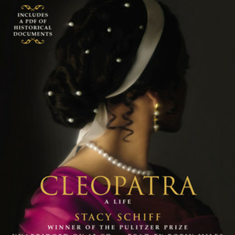 Audio
Cleopatra: A Life
by Stacy Schiff (Goodreads Author), Robin Miles (Reading)

Her palace shimmered with gold but was richer still in political and sexual intrigue. Cleopatra, the wealthiest ruler of her time and one of the most powerful women in history, was a canny political strategist, a brilliant manager, a tough negotiator, and the most manipulative of lovers. Although her life spanned fewer than forty years, it reshaped the contours of the ancient world.

At only 18 years old, Cleopatra was already one of history's most remarkable figures: the Queen of Egypt. A lethal political struggle with her brother marked her early adulthood and set the tone for the rest of her life; a relationship with Julius Caesar, forged while under siege in her palace, launched her into a deadly mix of romance and strategy; a pleasure cruise down the Nile followed, a child, and a trip to Rome, which ended in Cleopatra's flight. After Caesar's brutal murder, she began a nine-year affair with Mark Antony, with whom she had three more children. Antony and Cleopatra's alliance and attempt to forge a new empire spelled both their ends.

The subject of gossip and legend, veneration and speculation in her lifetime, Cleopatra fascinated the world right up to her death. In the 2000 years since, myths about the last Queen of Egypt have been fueled by Shakespeare, Dryden, and Shaw, who put words in her mouth, and by Michelangelo, Delacroix, and Elizabeth Taylor, who put a face to her name. In Cleopatra, Pulitzer prize-winning biographer Stacy Schiff accomplishes a feat that has eluded artists and writers for centuries: capturing fully the operatic life of an exceptionally seductive and powerful woman, whose death ushered in a new world order.