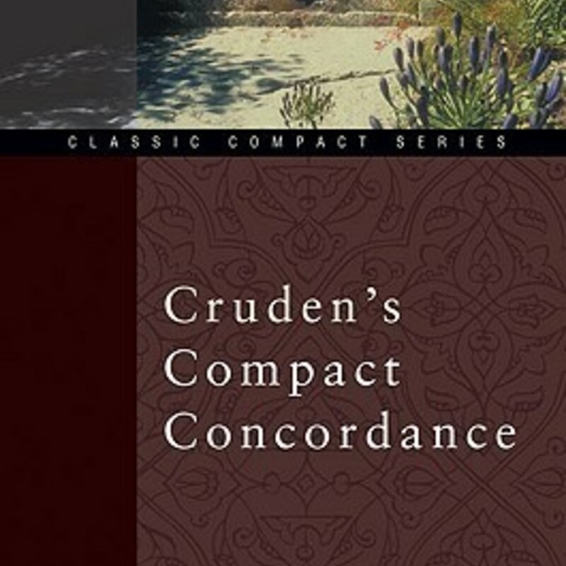Paperback - Great
Cruden's Compact Concordance
by Alexander Cruden

For over 250 years, Cruden’s Complete Concordance has been a standard tool for serious study of the Bible. This compact edition with its straightforward, uncluttered style offers the most accurate, comprehensive, and readable rendering of Alexander Cruden’s master work, letting readers select from over 220,000 Scripture references to locate the exact words, topics, verses, and passages they are looking for.
