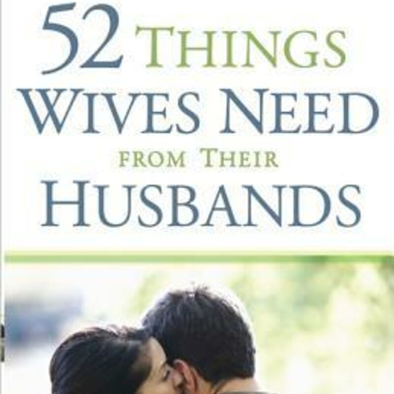 52 Things Wives Need From