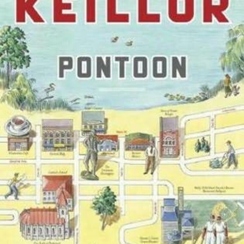 Paperback - Great

Pontoon
(Lake Wobegon #7)
by Garrison Keillor

Garrison Keillor makes his long- awaited return to Lake Wobegon with this New York Times bestseller
The first new Lake Wobegon novel in seven years is a cause for celebration. And Pontoon is nothing less than a spectacular return to form?replete with a bowling ball-urn, a hot-air balloon, giant duck decoys, a flying Elvis, and, most importantly, Wally's pontoon boat. As the wedding of the decade approaches (accompanied by wheels of imported cheese and giant shrimp shish kebabs), the good-loving people of Lake Wobegon do what they do best: drive each other slightly crazy.
