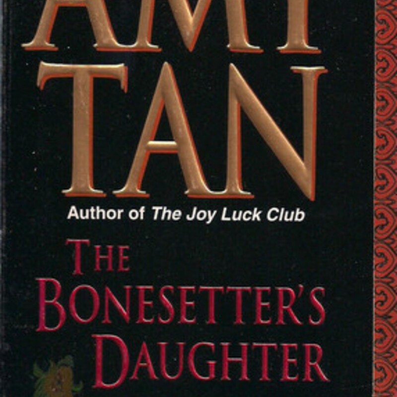 Mass Market Paperback - Good

The Bonesetter's Daughter
by Amy Tan (Goodreads Author)

Ruth Young and her widowed mother, LuLing, have always had a tumultuous relationship. Now, before she succumbs to forgetfulness, LuLing gives Ruth some of her writings, which reveal a side of LuLing that Ruth has never known. . . .

In a remote mountain village where ghosts and tradition rule, LuLing grows up in the care of her mute Precious Auntie as the family endures a curse laid upon a relative known as the bonesetter. When headstrong LuLing rejects the marriage proposal of the coffinmaker, a shocking series of events are set in motion–all of which lead back to Ruth and LuLing in modern San Francisco. The truth that Ruth learns from her mother’s past will forever change her perception of family, love, and forgiveness.