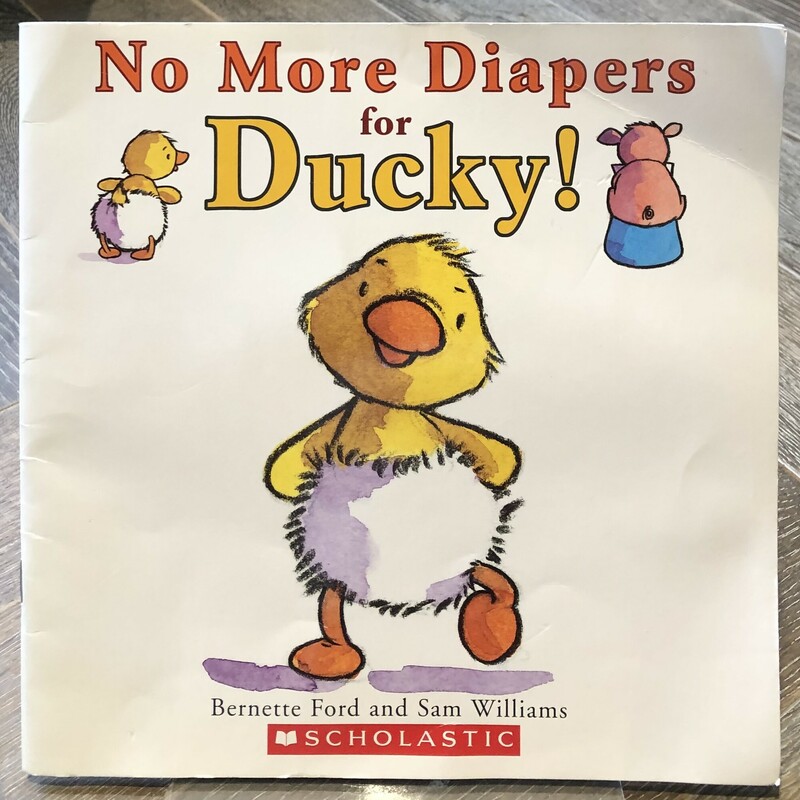 No More Diapers For Ducky, White, Size: Paperback