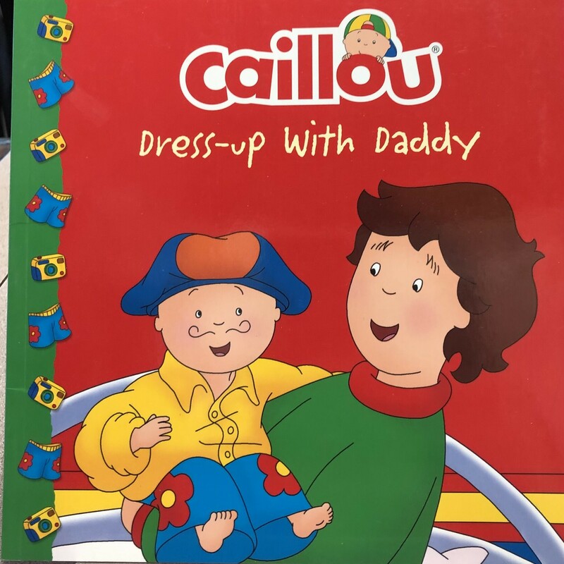 Caillou Dress Up With Dad, Multi, Size: Paperback
