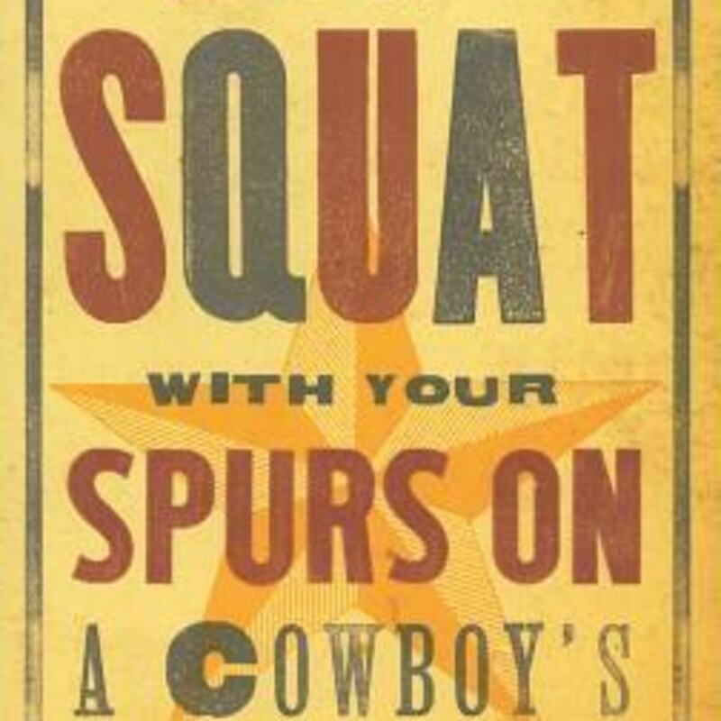 Dont Squat With Your Spur