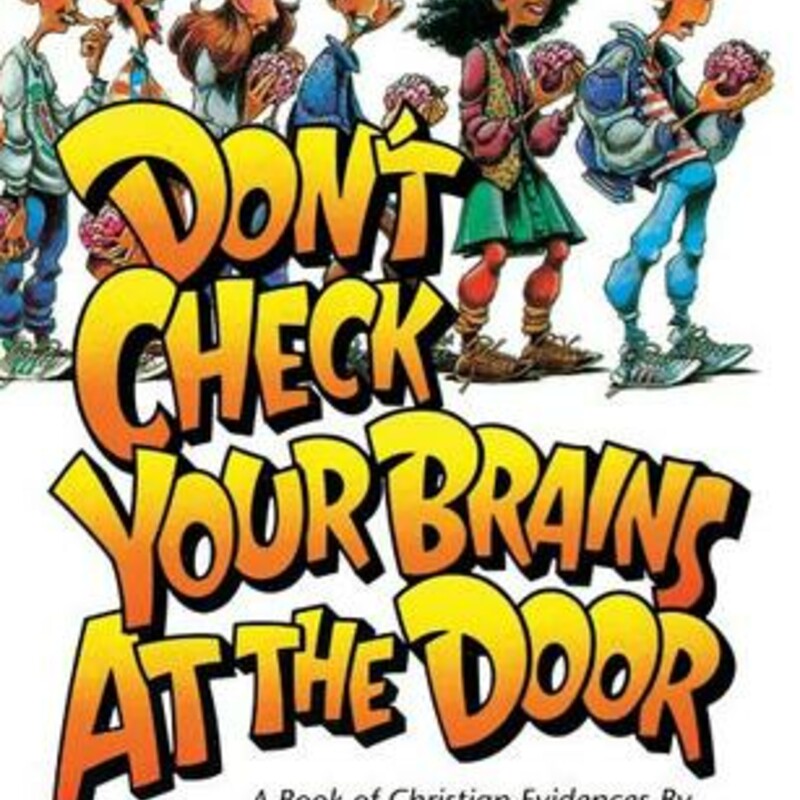 Dont Check Your Brains At