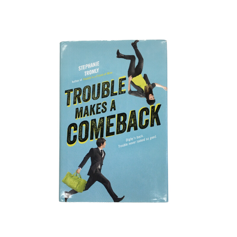 Trouble Makes A Comeback