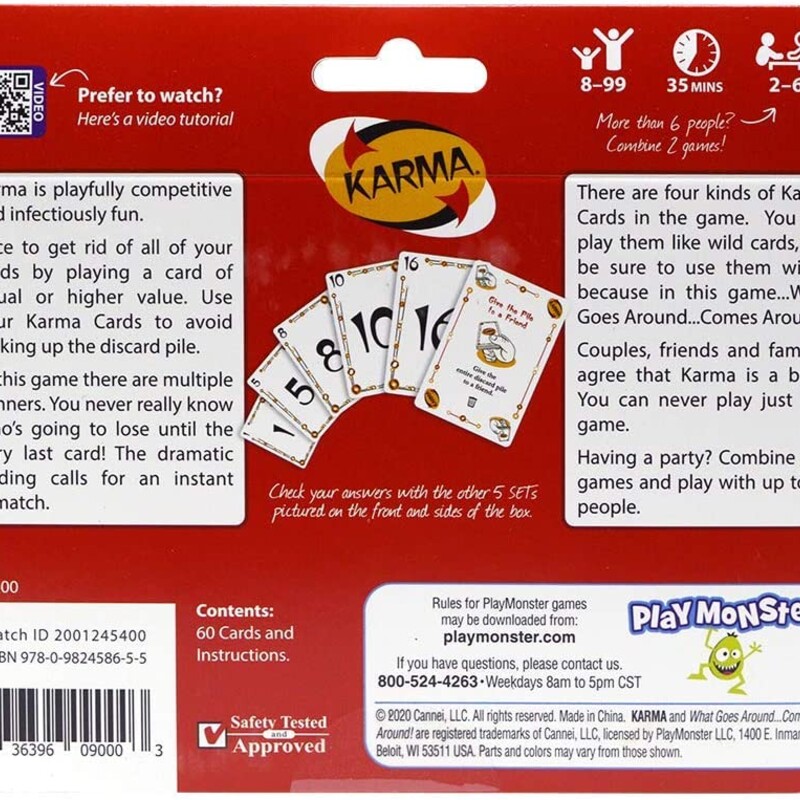 Karma Card Game, 8-99, Size: Game<br />
<br />
What Goes Around…Comes Around!®<br />
<br />
Karma is playfully competitive and infectiously fun! Race to get rid of all your cards by playing a card of equal or higher value, but watch out…if you can’t play a card, you have to take the whole discard pile! Luckily, there are Karma cards that could get you out of trouble…and maybe cause trouble for someone else! Use them wisely, because “what goes around comes around”! It’s a game of elimination, with multiple winners, and is a blast for the whole family! For 2 to 6 players (combine two games to accommodate up to 12 players).