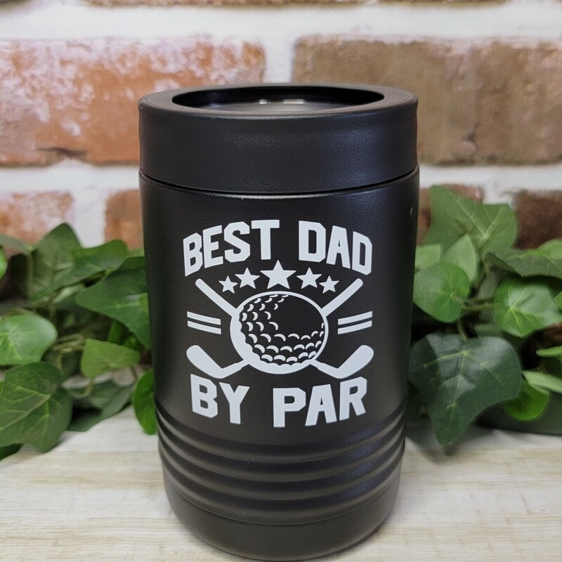 Dad will love his new can cooler. Our can coolers are UV Printed with the image shown of Best Dad by Par

Keep your drinks ice cold longer!
- Holds Standard 12oz Can
- No sweat Exterior
- Hand wash recommended

We UV Print the cups; so there is no worries of a vinyl decal peeling or coming off.