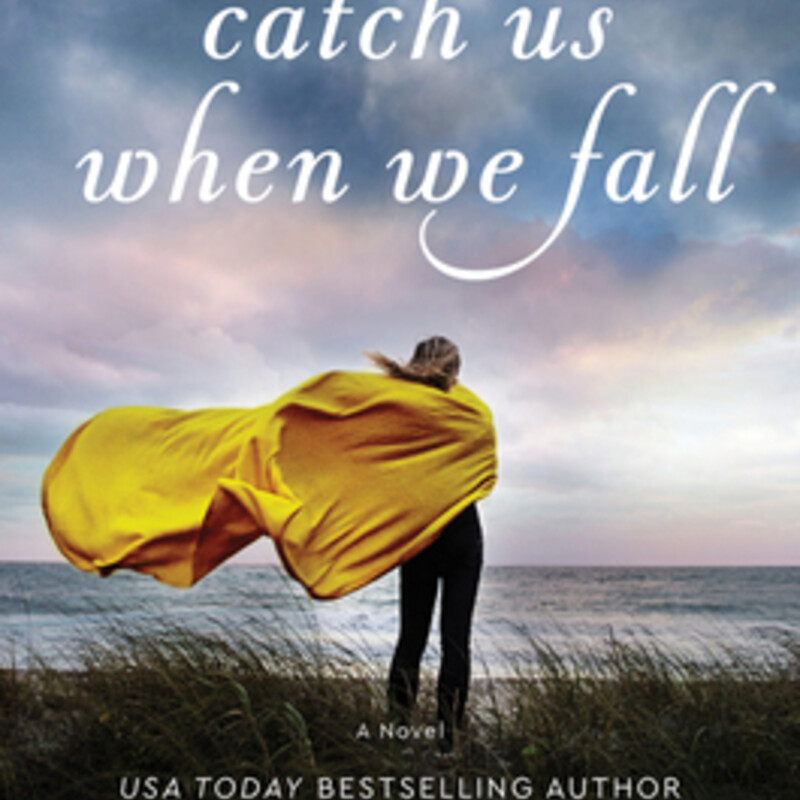 Catch Us When We Fall
