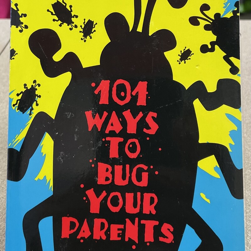 101 Ways To Bug Your Pare, Multi, Size: Paperback