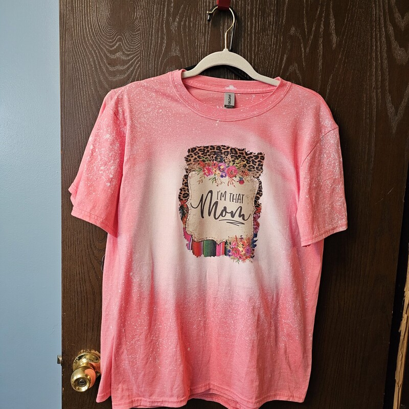 NEW SUBLIMATED IM THAT MO, PINK, Size: MEDIUM