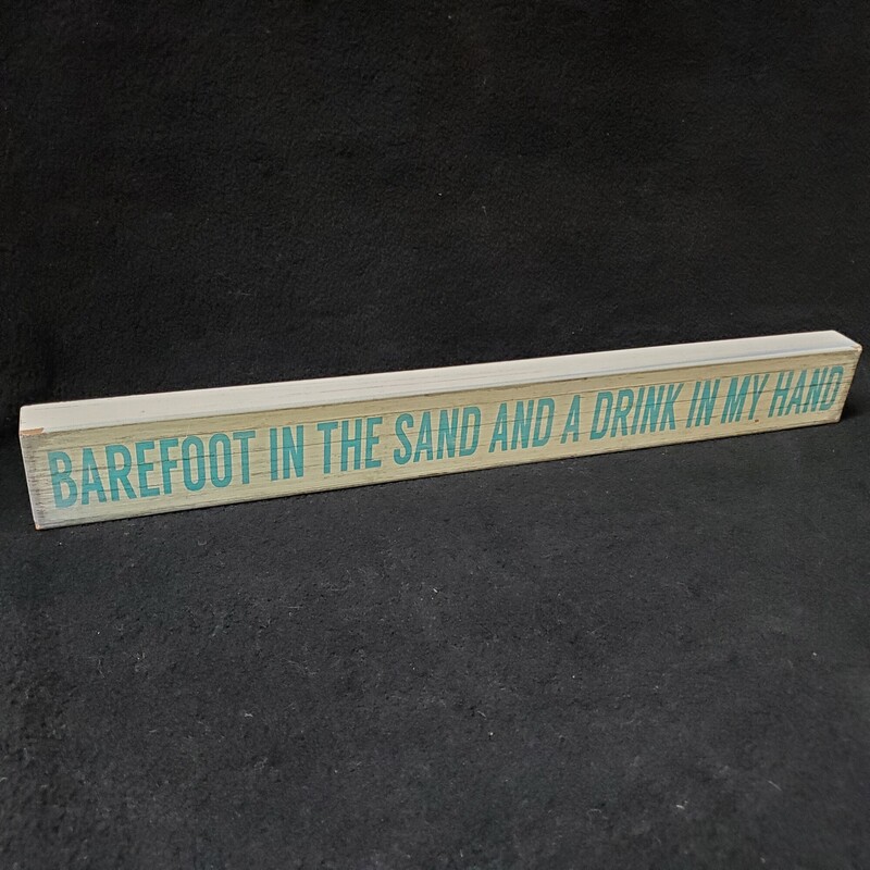 Barefoot In The Sand Wood Sign, Size: 18x2
