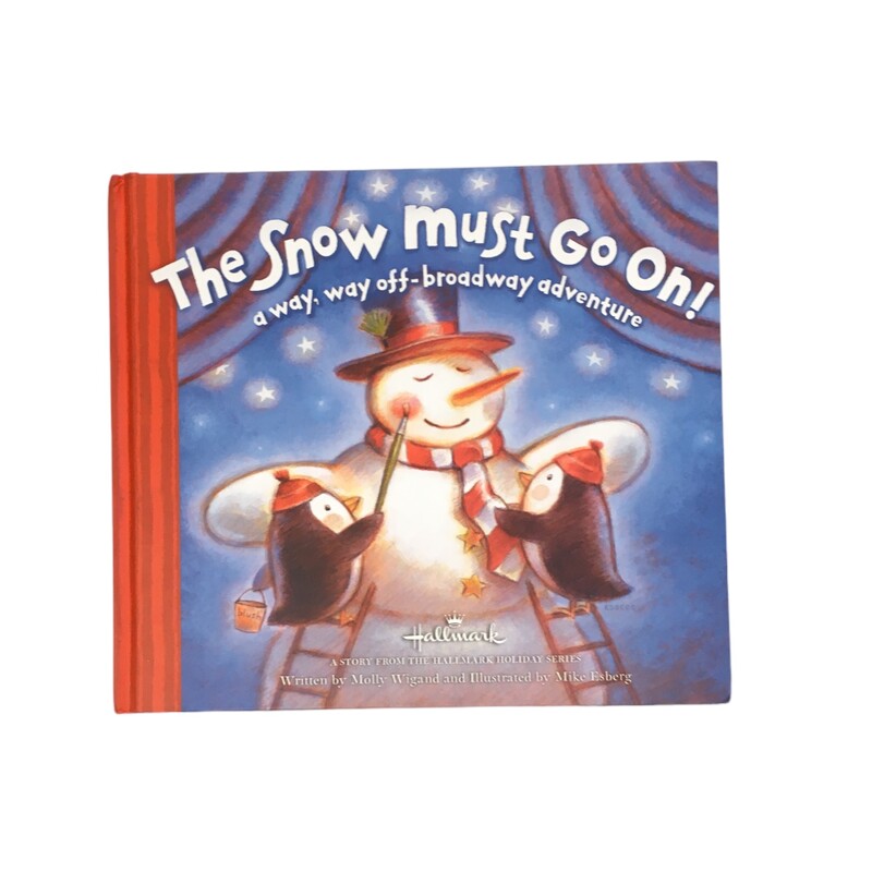 The Snow Must Go On!, Book; A Way Way Off-Broadway Adventure

Located at Pipsqueak Resale Boutique inside the Vancouver Mall or online at:

#resalerocks #pipsqueakresale #vancouverwa #portland #reusereducerecycle #fashiononabudget #chooseused #consignment #savemoney #shoplocal #weship #keepusopen #shoplocalonline #resale #resaleboutique #mommyandme #minime #fashion #reseller                                                                                                                                      All items are photographed prior to being steamed. Cross posted, items are located at #PipsqueakResaleBoutique, payments accepted: cash, paypal & credit cards. Any flaws will be described in the comments. More pictures available with link above. Local pick up available at the #VancouverMall, tax will be added (not included in price), shipping available (not included in price, *Clothing, shoes, books & DVDs for $6.99; please contact regarding shipment of toys or other larger items), item can be placed on hold with communication, message with any questions. Join Pipsqueak Resale - Online to see all the new items! Follow us on IG @pipsqueakresale & Thanks for looking! Due to the nature of consignment, any known flaws will be described; ALL SHIPPED SALES ARE FINAL. All items are currently located inside Pipsqueak Resale Boutique as a store front items purchased on location before items are prepared for shipment will be refunded.