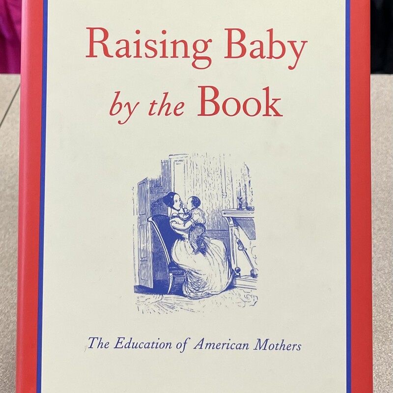 Raising Baby By The Book, Multi, Size: Hardcover