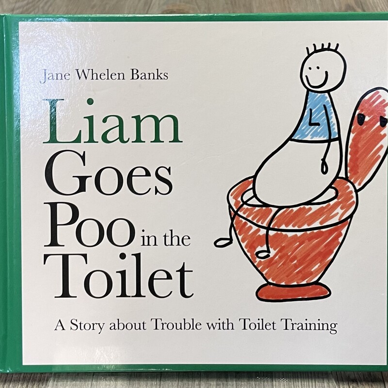 Liam Goes Poo In The Toil, Multi, Size: Hardcover