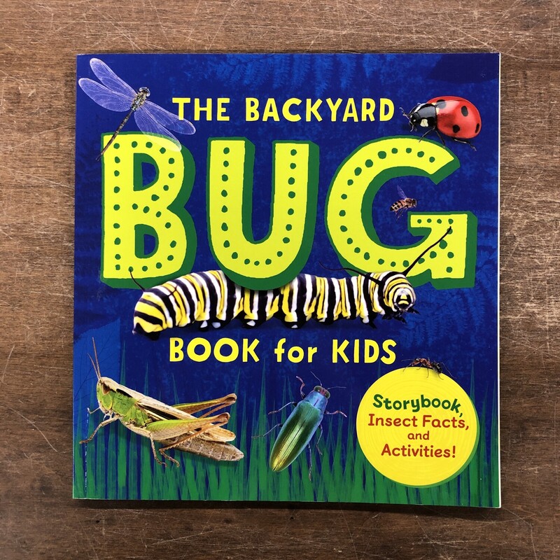 The Backyard Bug Book