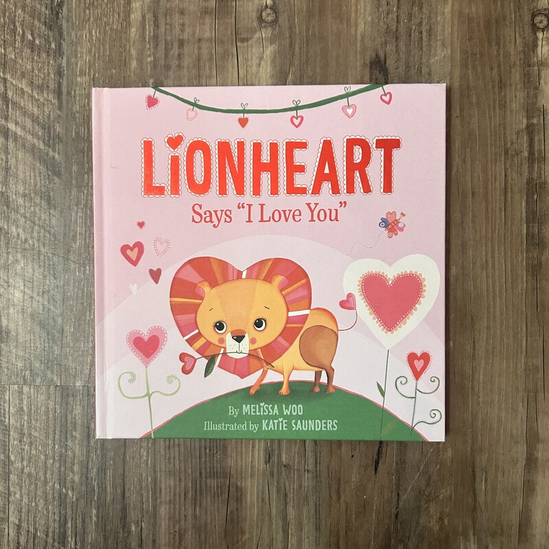 Lionheart Says I Love You