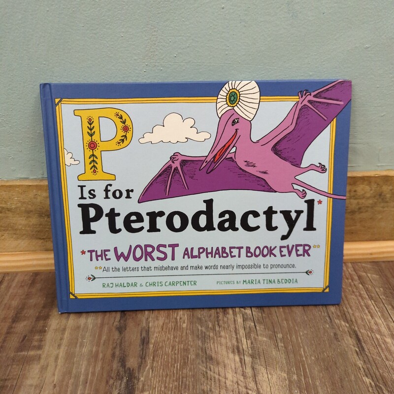 P Is For Pterodactyl Hard