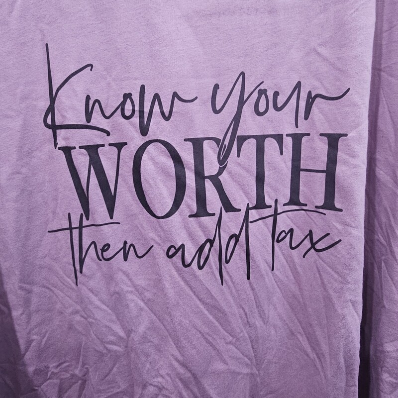 Know Your Worth Then Add Tax. Short sleeve tee in mauve