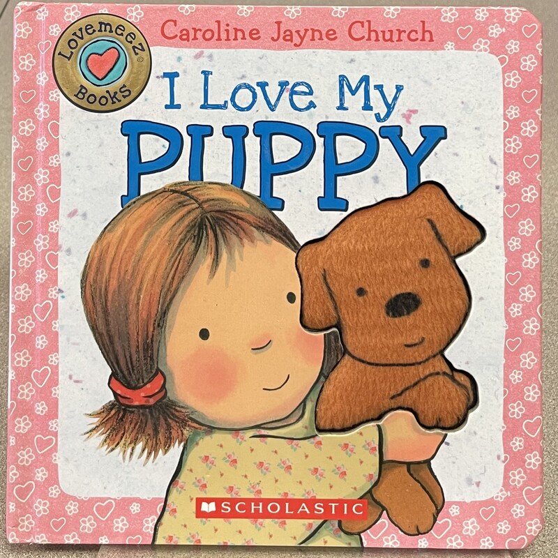 I Love My Puppy Touch & Feel, Pink, Size: Boardbook