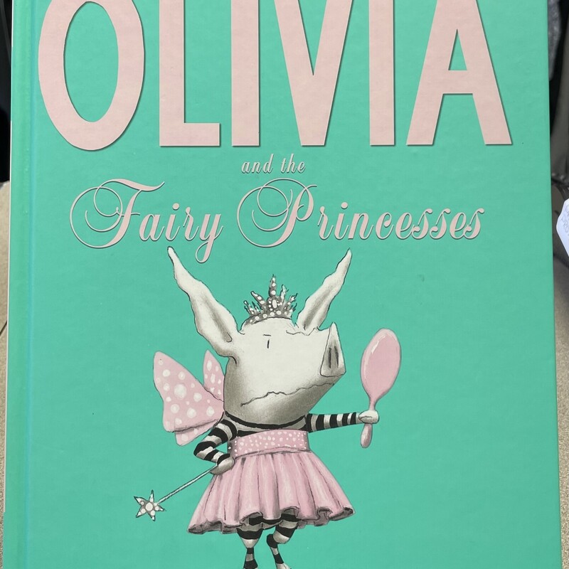 Olivia And The Fairy Princesses, Multi, Size: Hardcover