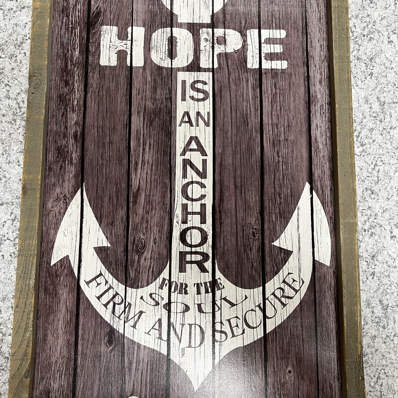 Hope Is An Anchor Sign, Size: 14inX24in