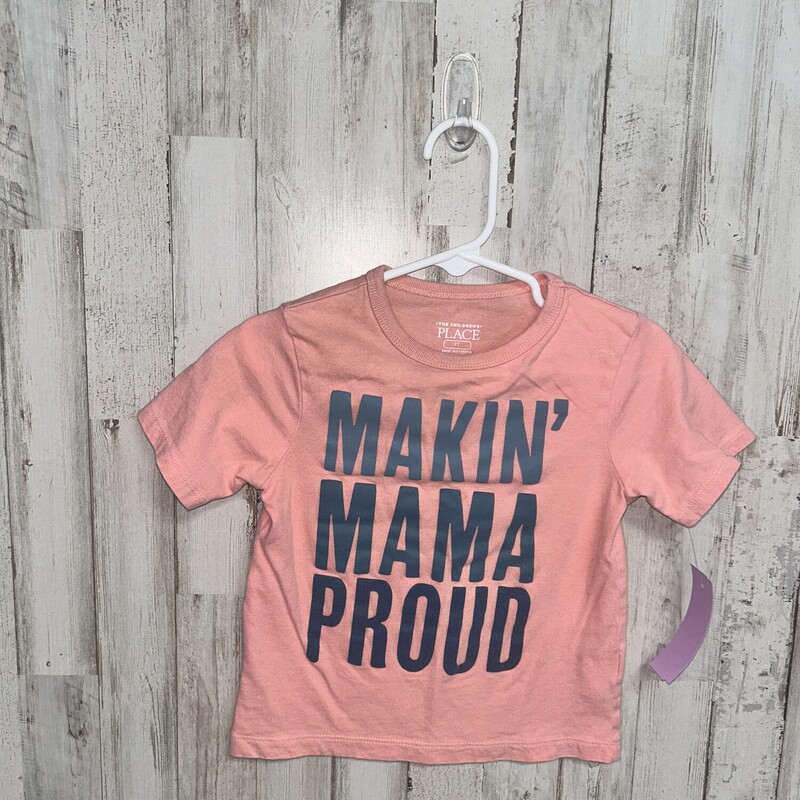 2T Makin Mama Proud Tee, Pink, Size: Boy 2T-4T