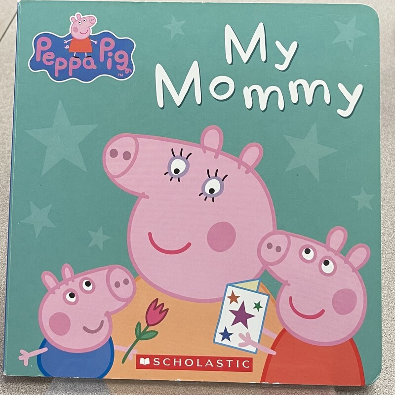 Peppa Pig My Mommy, Multi, Size: Boardbook
