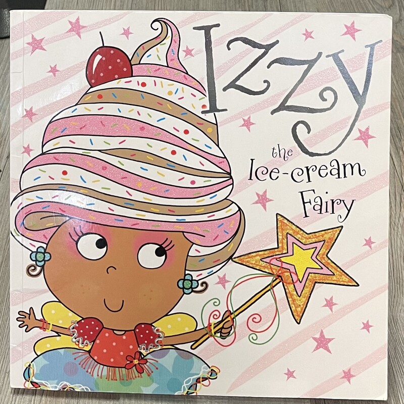 Izzy The Ice-cream Fairy, Multi, Size: Paperback