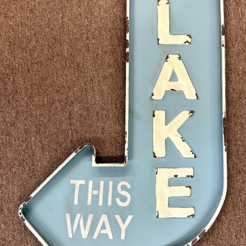 Lake This Way Metal Arrow Sign
Blue White Size: 20 x 32H
Retails: $69.99