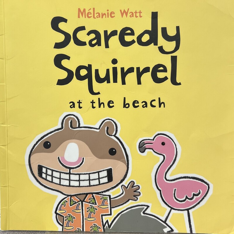 Scaredy Squirrel At The B, Yellow, Size: Paperback