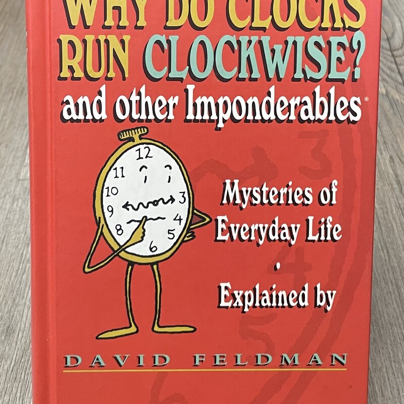 Why Do Clocks Run Clockwise, Multi, Size: Hardcover