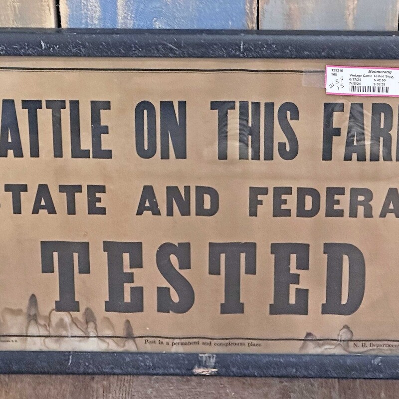 Framed Vintage Cattle Tested Sign
NH Dept of Agriculture
21.5 In x 15 In.
