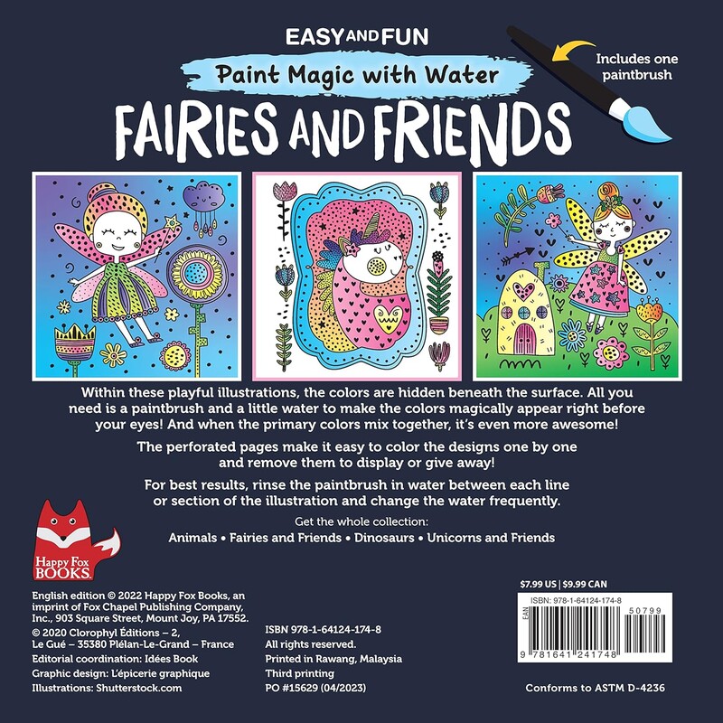 Just add water and it’s like magic! A fun (and mess-free!) painting activity book for kids ages 4-6, Easy and Fun Paint Magic with Water: Fairies and Friends features 12 whimsical and mystical line art designs of beautiful fairies, from fairy godmothers and ballerina bunnies to unicorns, mermaids, swans, and more. Using the provided paintbrush, simply wet with water and watch the colors magically appear on each black-and-white illustration as it comes to life! With a stiff cardboard backing to prevent unwanted leaks, parents can rest assured while their children paint and have a blast using water to create stunning works of fairy art! Each page within this paint book comes with perforated edges so finished artwork can be easily removed and put on display.