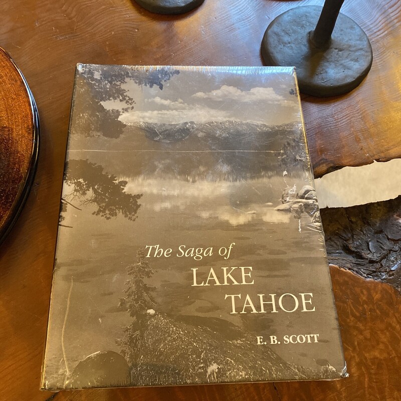 The Saga Of Lake Tahoe