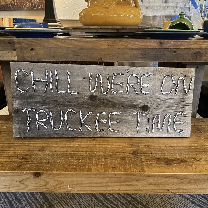 On Truckee Time - Barbwire and Reclaimed Barnwood

 Size: 24Lx9T