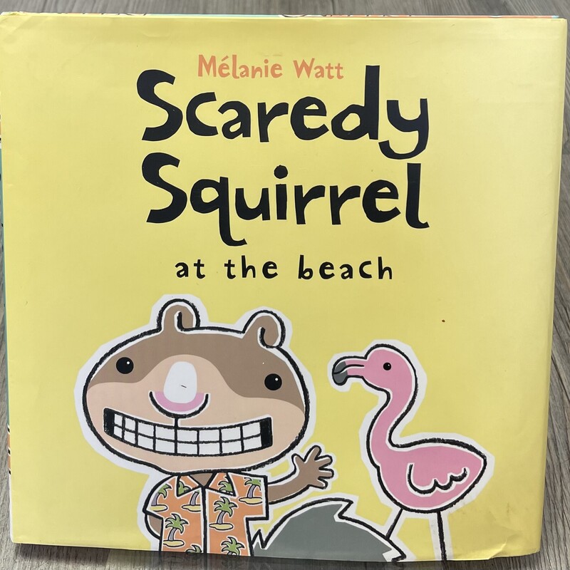 Scaredy Squirrel At The Beach
Yellow, Size: Hardcover