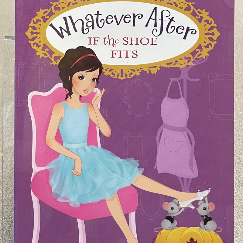 Whatever After If The Shoe Fits, Multi, Size: Paperback