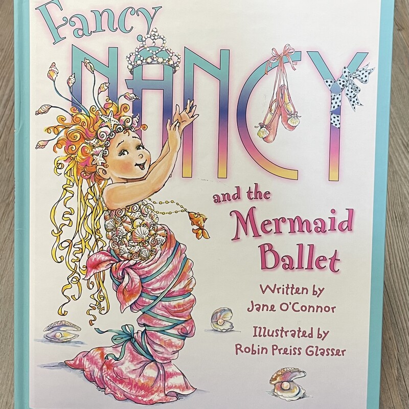 Fancy Nancy And The Mermaid Ballet, Multi, Size: Hardcover