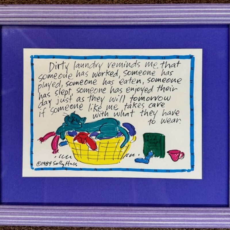 Sally Huss Laundry Cat Poem Art
Purple Blue Green Red Yellow
Size: 11.5 x 9.5H