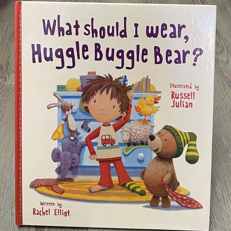 What Should I Wear Huggle Buggle Bear
 Multi, Size: Hardcover