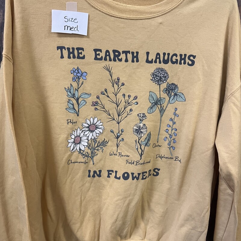 The Earth Laughs Sweatshi, Size: Med